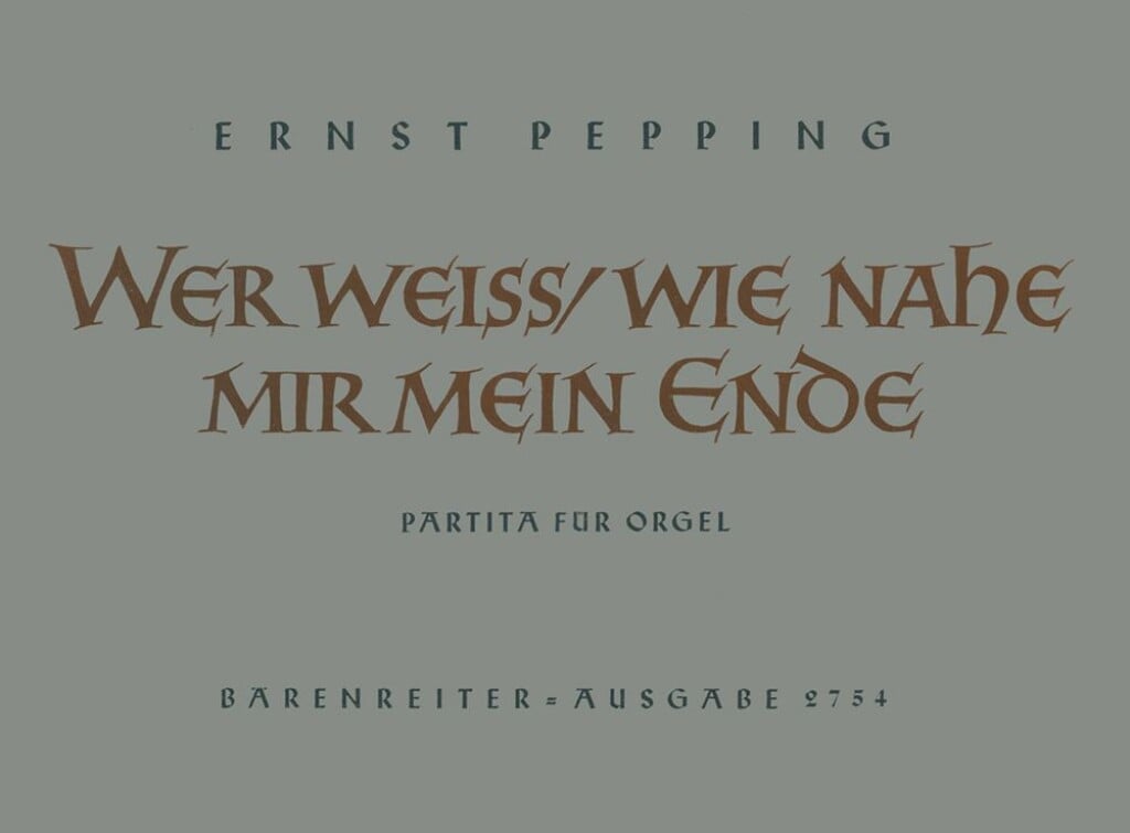 Wer weiss, wie nahe mir mein Ende